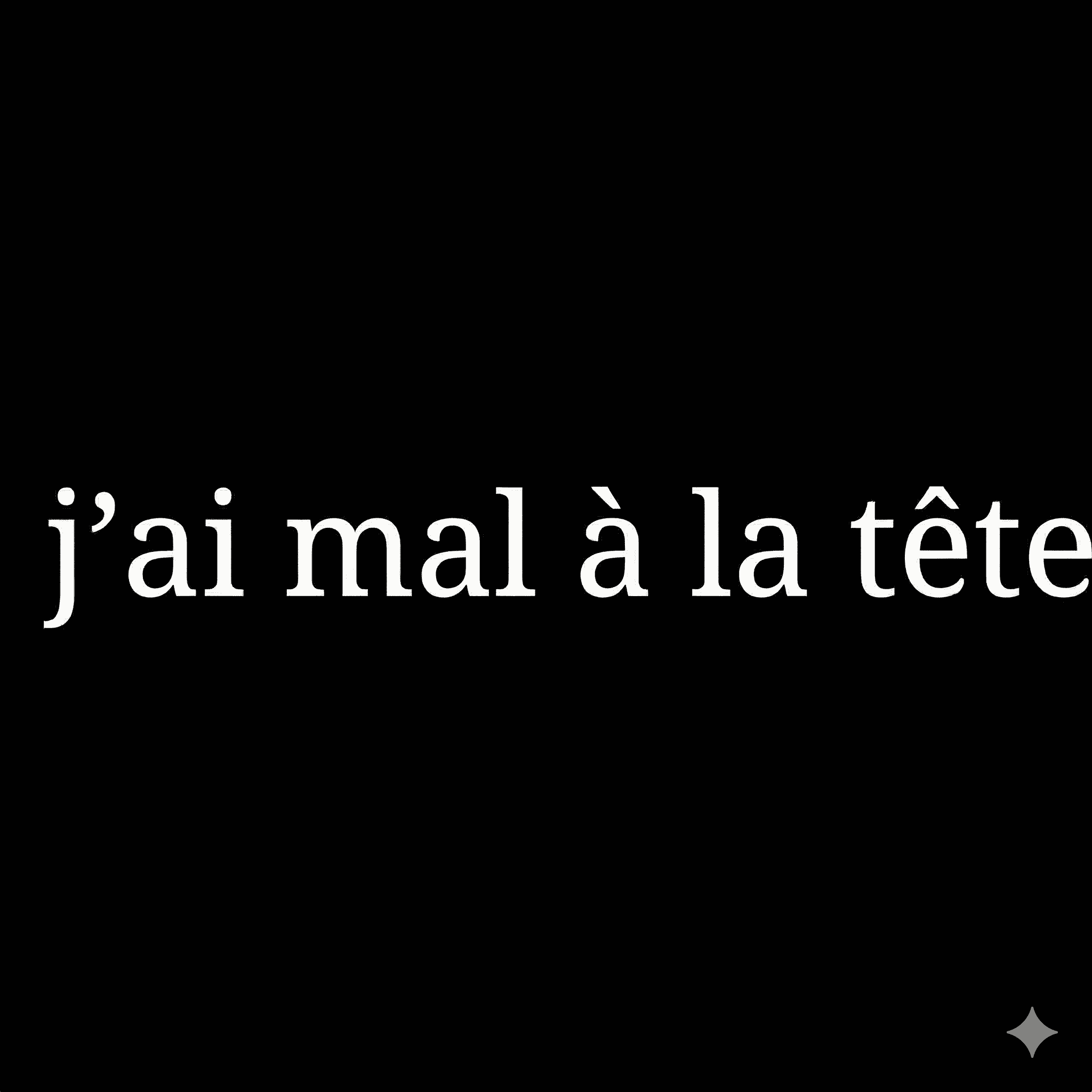 j'ai mal à la tête